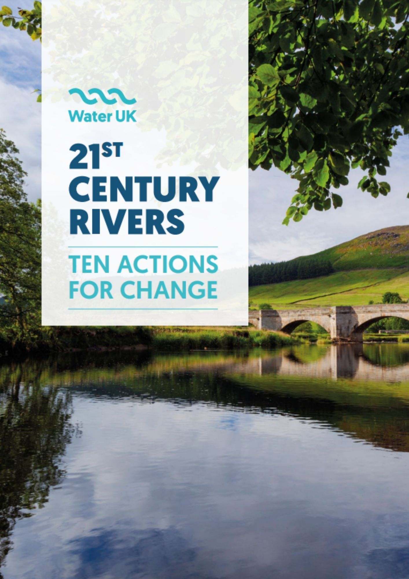 21 Century Rivers - 10 actions for change - Water UK